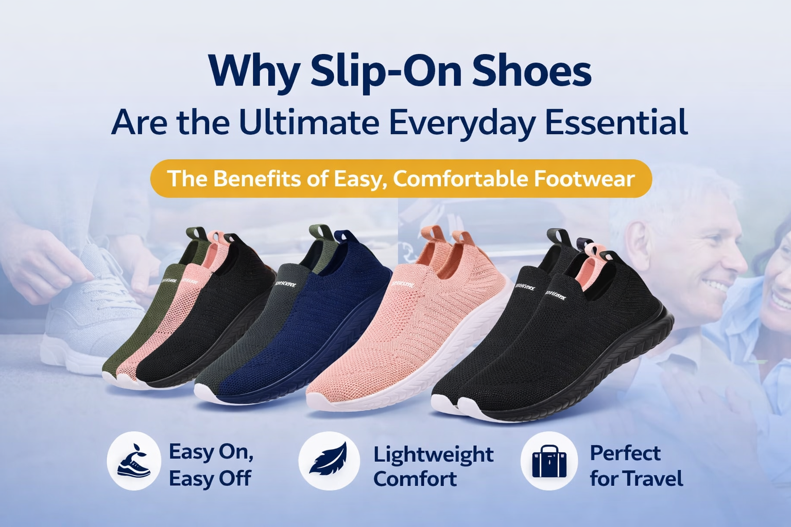 Why Slip-On Shoes Are the Ultimate Everyday Essential (And How to Choose the Right Pair)